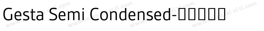 Gesta Semi Condensed字体转换